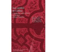 Aux jardins de Cathay : L'imaginaire anglo-chinois en Occident