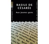 Aux Jeunes gens. Comment tirer profit de la littérature grecque