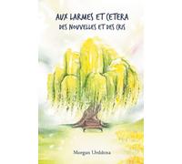 Aux larmes Et Cetera: Des nouvelles et des cris