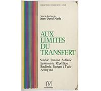 Aux limites du transfert