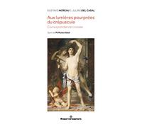 Aux lumières pourprées du crépuscule: Correspondance croisée, suivi de Mi Museo Ideal