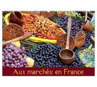 Aux marchés en France (Calendrier mural 2026 DIN A2 vertical), CALVENDO calendrier mensuel: À la découverte des produits du terroir sur les marchés de France