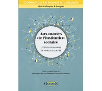 Aux marges de l'institution scolaire L'éducation dans et hors la classe - Géraldine BOIS - Octares - broché - Etude