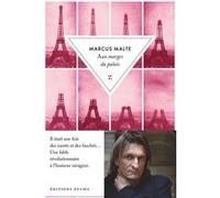 Aux marges du palais Marcus Malte (Auteur)