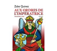 AUX ORDRES DE L'IMPERATRICE: TROISIÈME LAME