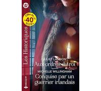 Aux ordres du roi - Conquise par un guerrier irlandais