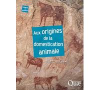 Aux origines de la domestication animale