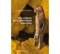 Aux origines de la domination masculine Daphné Collignon (Auteur)