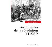 Aux origines de la révolution russe