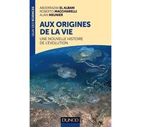 Aux origines de la vie - Une nouvelle histoire de l'évolution: Une nouvelle histoire de l'évolution