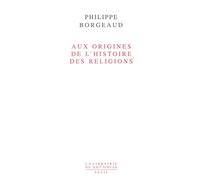 Aux origines de l'histoire des religions