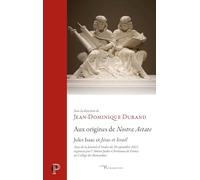 Aux origines de Nostra aetate: Jules Isaac et "Jésus et Israël"