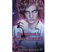 Aux Origines de Sangs Éternels - Léo