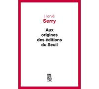 Aux origines des Editions du Seuil