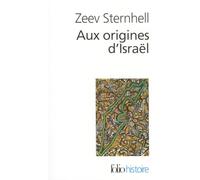 Aux origines d'Israël: Entre nationalisme et socialisme