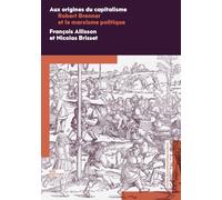 Aux origines du capitalisme: Robert Brenner et le marxisme politique