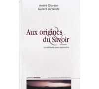 Aux origines du savoir : La méthode pour apprendre