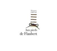 Aux pieds de Flaubert