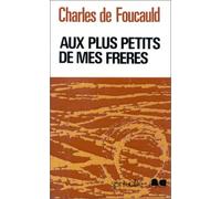 Oeuvres Spirituelles Du Père Charles De Foucauld Tome 4 - Méditations Sur Les Passages Des Saints Évangiles Relatifs À Quinze Vertus