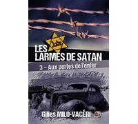 Aux portes de l'enfer: Les larmes de Satan Tome 3