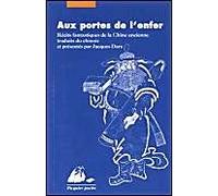 Aux portes de l'enfer : récits fantastiques de la Chine ancienne