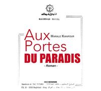 Aux portes du paradis - Marale KIANPOUR - Erick Bonnier Eds - broché - Roman