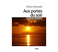 Aux portes du soir