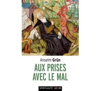 Aux prises avec le mal - Anselm Grün - Cerf - Poche - Essai