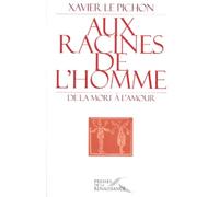 Aux racines de l'homme