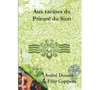 Aux racines du Prieuré de Sion
