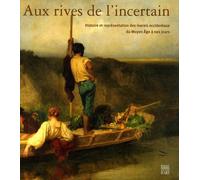 Aux Rives de l'Incertain : Histoire et Représentation des Marais Occidentaux du Moyen Âge à nos jours