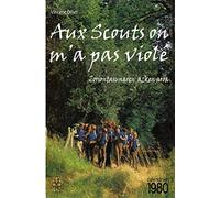 Aux Scouts on m'a pas violé: Zoriontasunaren azken aroa