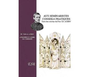 Aux séminaristes, conseils pratiques