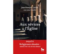 Aux sévices de l'Église: Religieuses abusées, mettre fin à la loi du silence, une enquête sur les violences sexistes et sexuelles au sein de l'Eglise