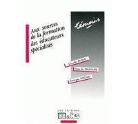 Aux Sources De La Formation Des Éducateurs Spécialisés