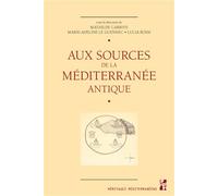 Aux sources de la méditerranée antique - Mathilde Carrive - Publication Universite Provence - broché - Etude