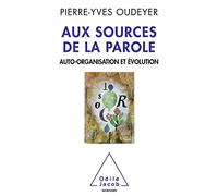 Aux sources de la parole: Auto-organisation et évolution