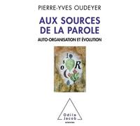 Aux sources de la parole: Auto-organisation et évolution
