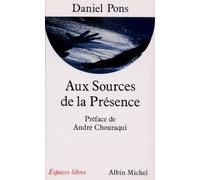 Aux Sources De La Presence - Lorsque Le Dernier Naif Mourra, L'equilibre De Notre Planete Ne Sera Plus Assure