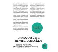 Aux Sources De La République Laïque - L'école Du Peuple, Entre Ordre Et Révolution