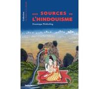 Aux sources de l'hindouisme Dominique Wohlschlag (Auteur)