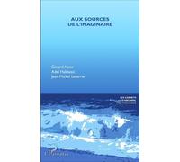Gérard Astor – Aux sources de l'imaginaire – Essai – Broché