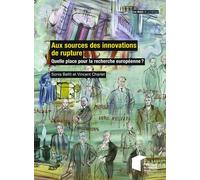 Aux sources de l'innovation de rupture: Qui cherche ? Qui innove ?