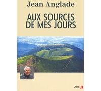 Aux sources de mes jours