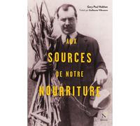 Aux sources de notre nourriture : Le tour du monde de Nikolaï Vavilov
