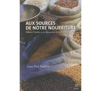 Aux sources de notre nourriture : Nikolaï Vavilov et la découverte de la biodiversité