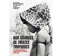 Aux sources de Tristes tropiques - Les carnets de terrain de - Emmanuel Desveaux - Ecole Des Hautes Etudes En Sciences Sociales - broché - Essai