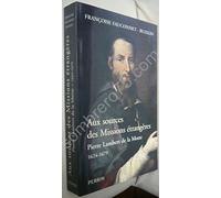 Aux sources des Missions étrangères: Pierre Lambert de la Motte (1624-1679)