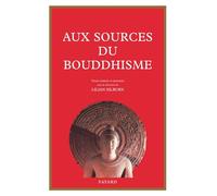 Aux sources du bouddhisme