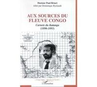 Aux sources du fleuve Congo – Carnets du Katanga (1890-1893) – L'Harmattan